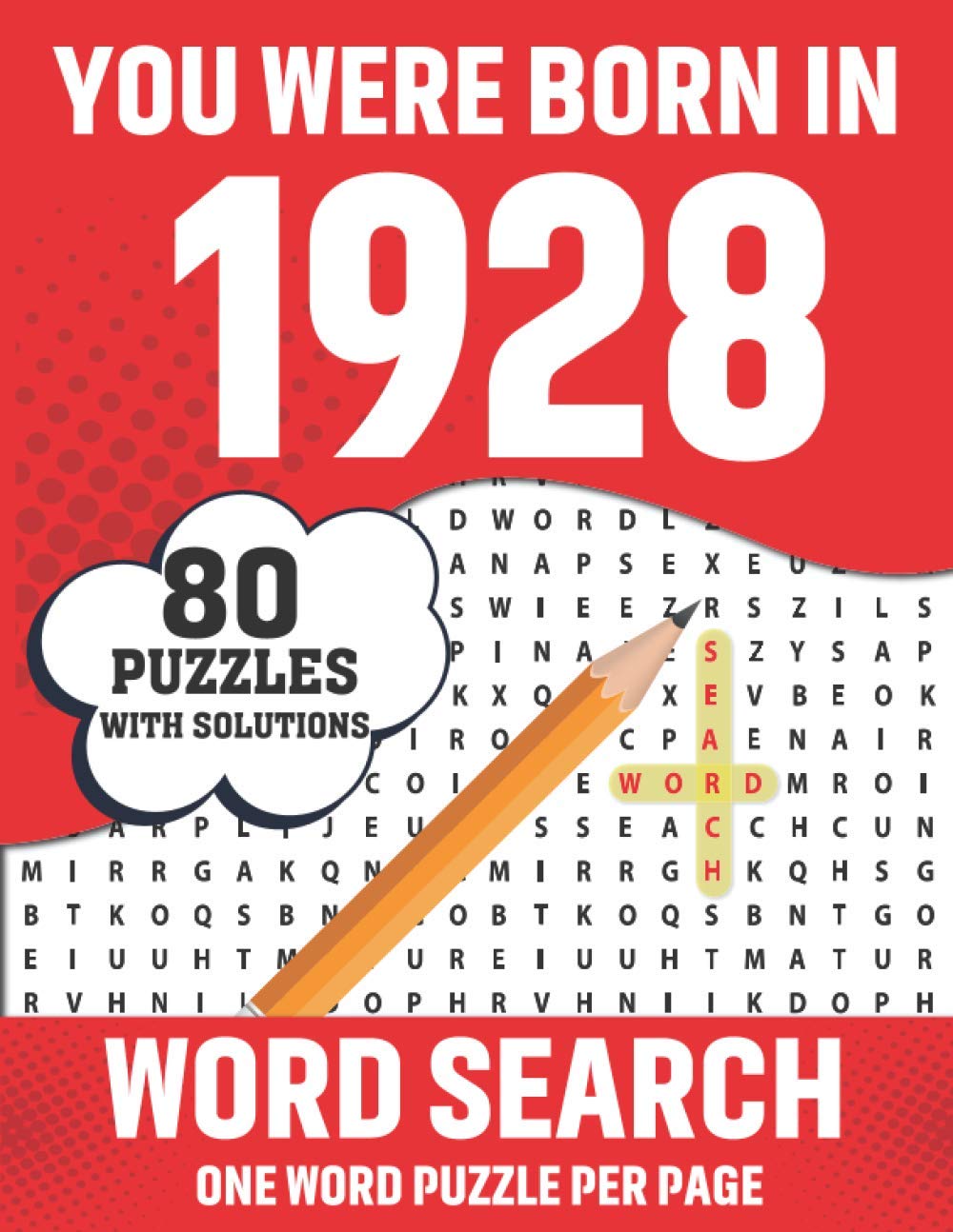 You Were Born In 1928: Word Search: Large Print Word Search Brain Game Puzzle Book For Adults Seniors & All Others Puzzle Fans As A Special Gift Who Were Born In 1928