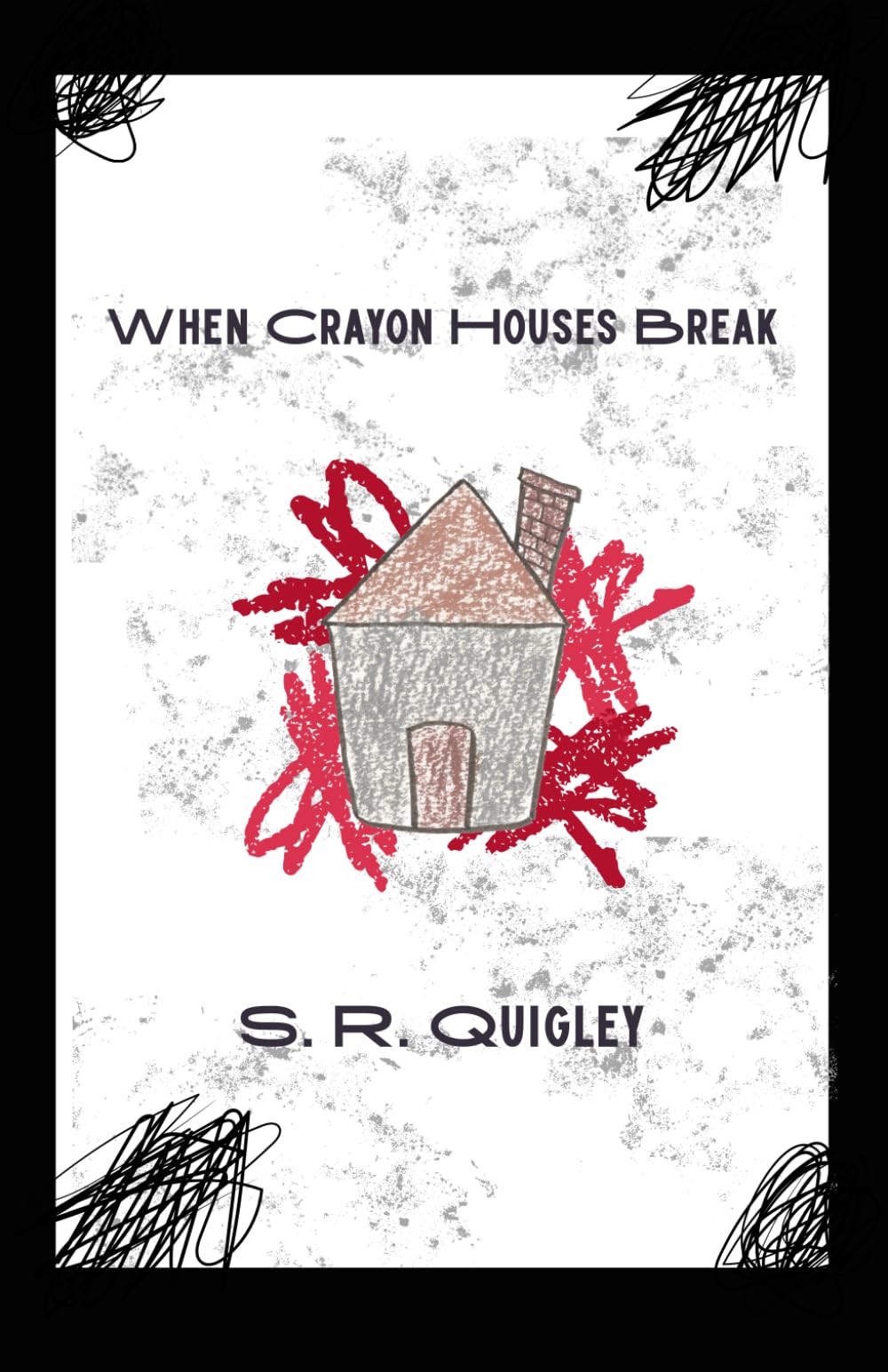 When Crayon Houses Break