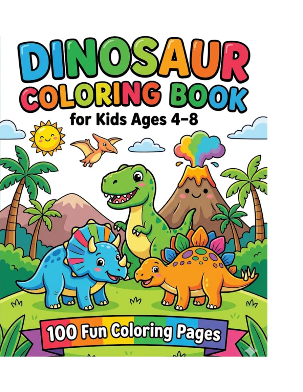 DINOSAUR COLORING BOOK: Fun and Easy Dinosaur Coloring Pages for Boys and Girls