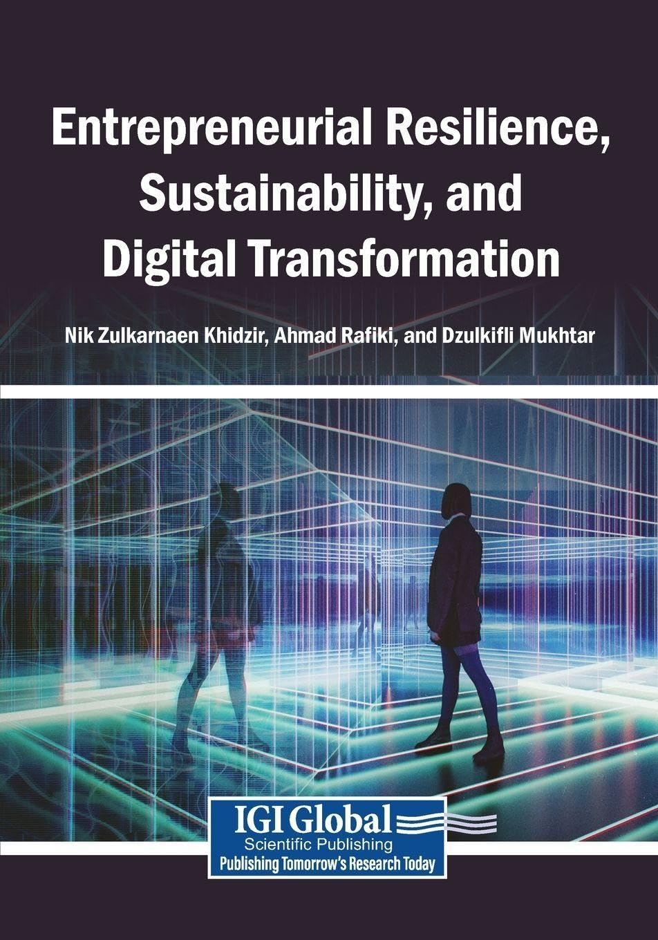 Entrepreneurial Resilience, Sustainability, and Digital Transformation