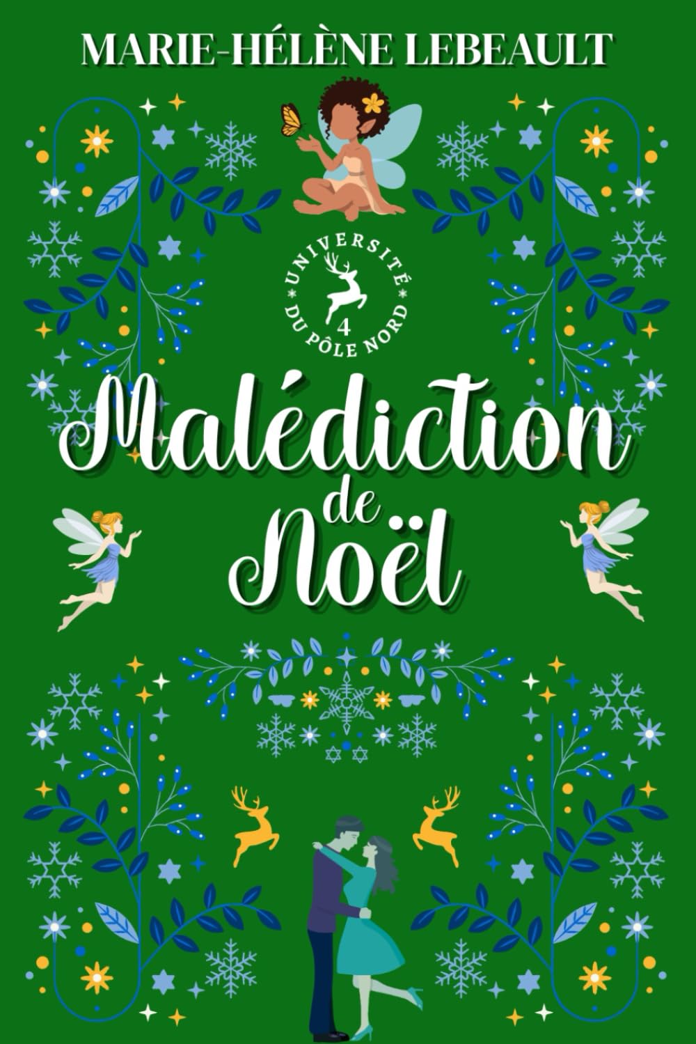 Malédiction de Noël: Une romance paranormale (Université du Pôle Nord)