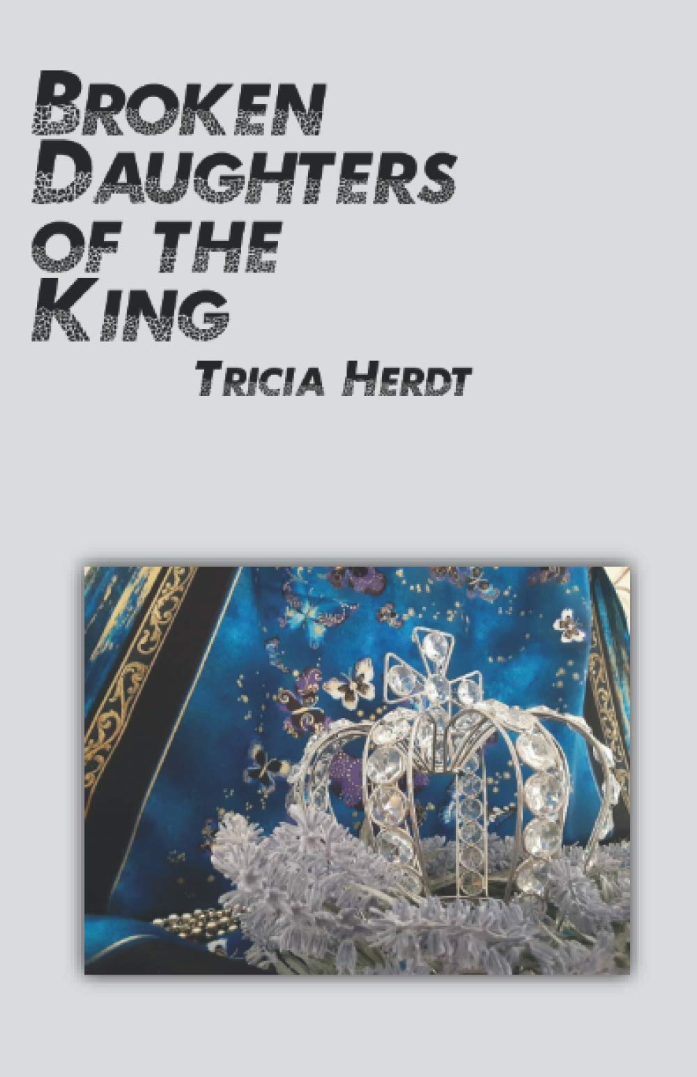 Broken Daughter of the King