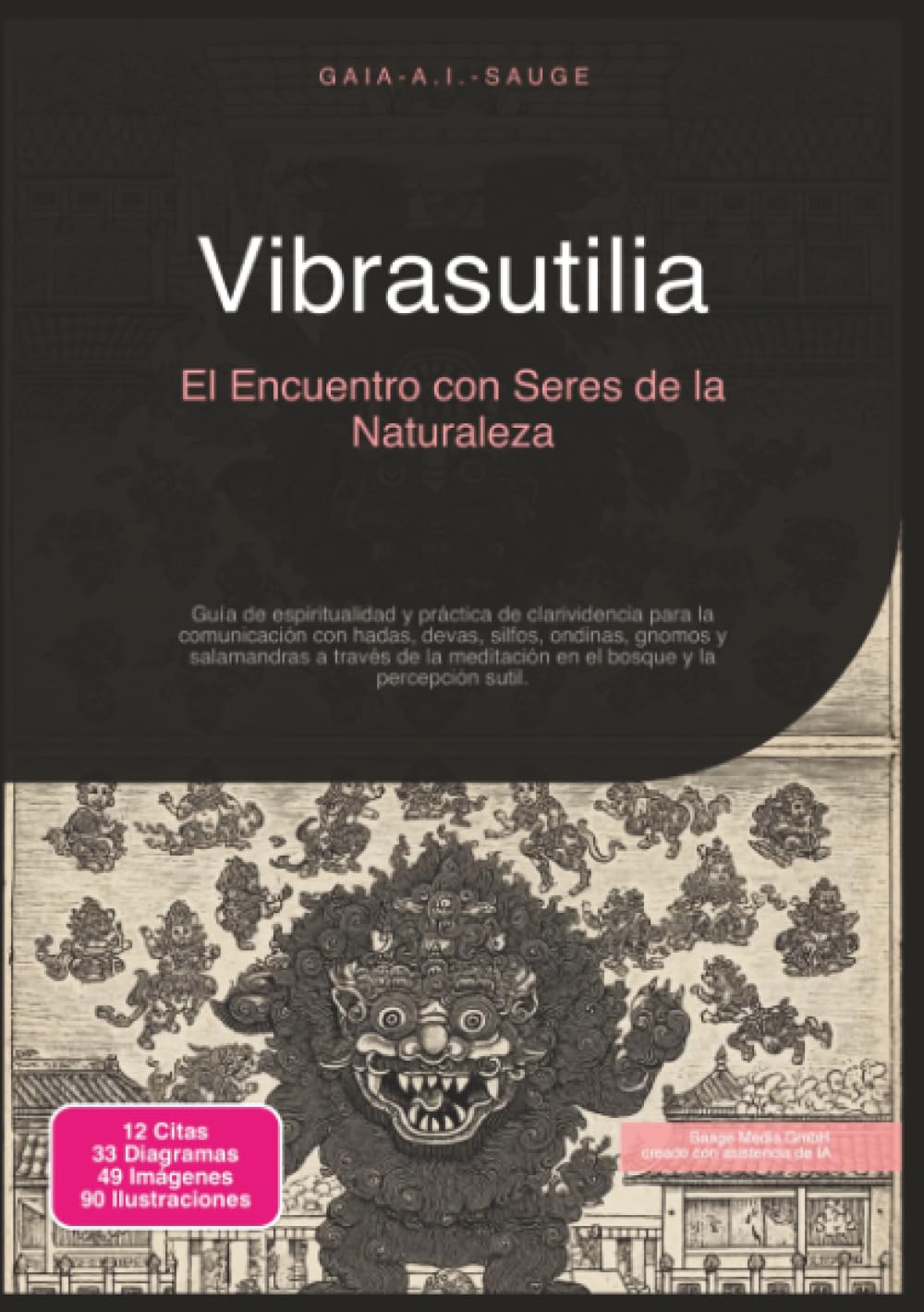 Vibrasutilia: El Encuentro con Seres de la Naturaleza (Espiritualidad)