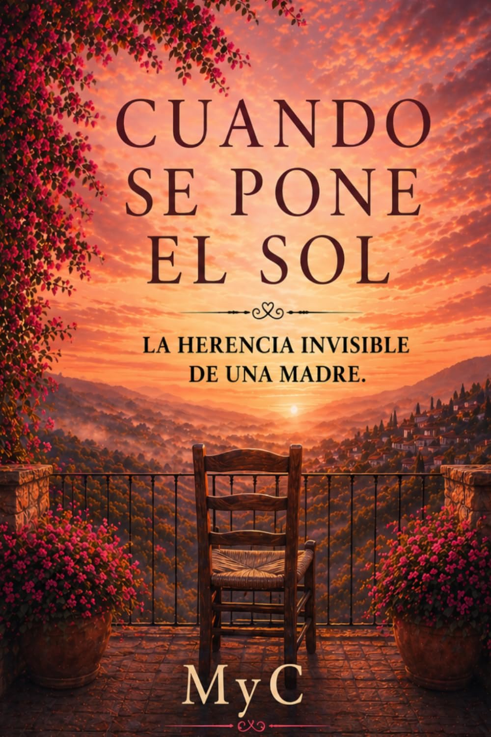 CUANDO SE PONE EL SOL: La herencia invisible de una madre