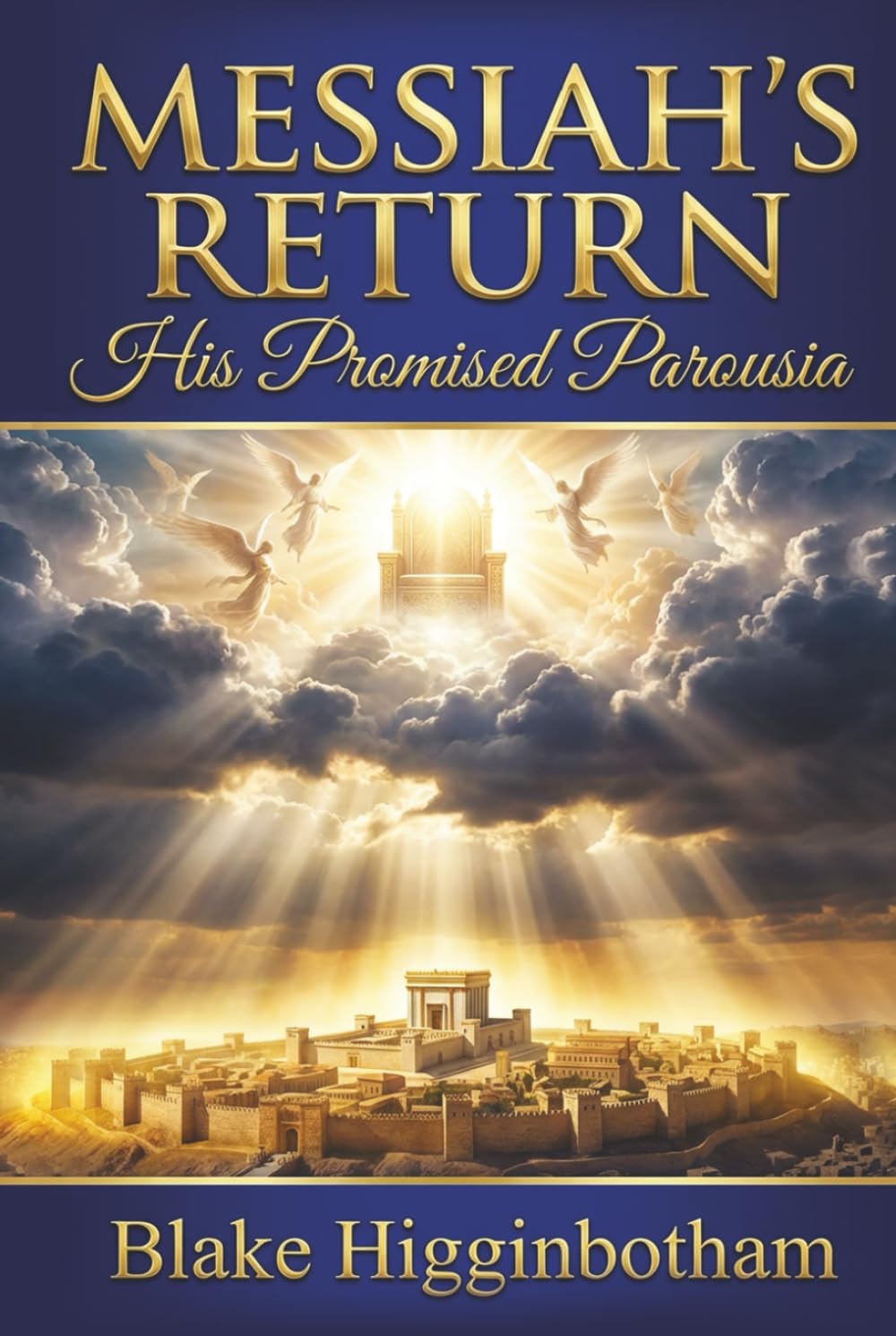 MESSIAH'S RETURN: His Promised Parousia