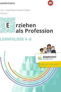 Kompetent erziehen: Erziehen als Profession - Lernfelder 4-6 Schulbuch