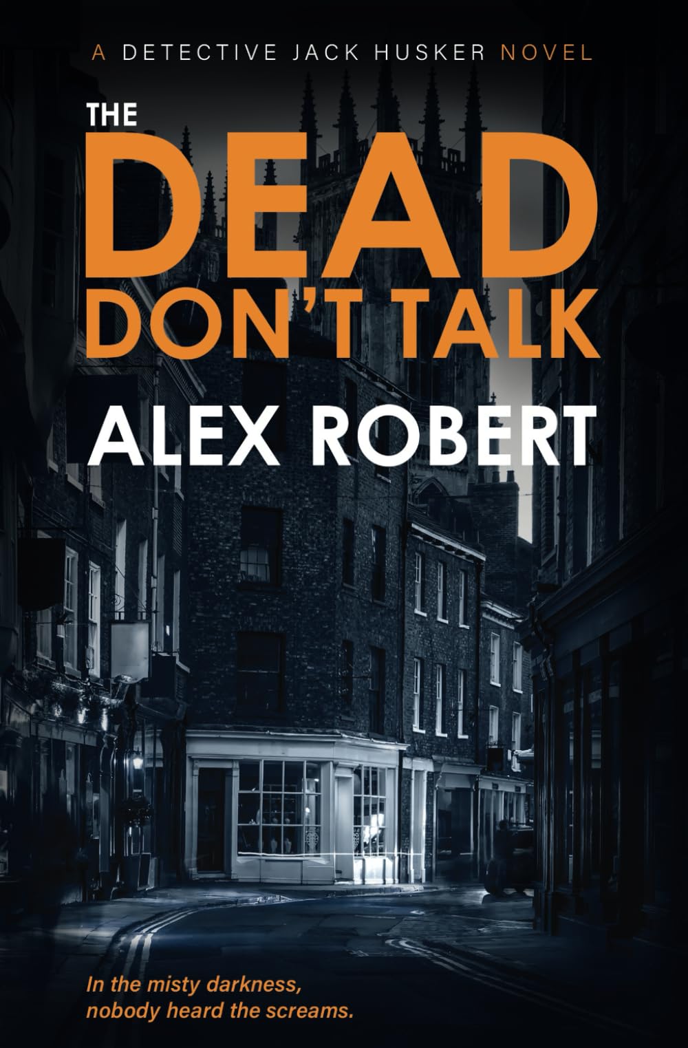 The Dead Don't Talk (Detective Jack Husker Crime Thrillers)