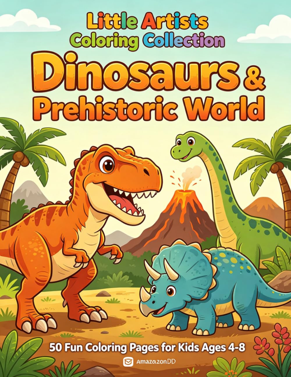 Dinosaurs & Prehistoric World: Kids coloring book (Little Artists Coloring Collection)