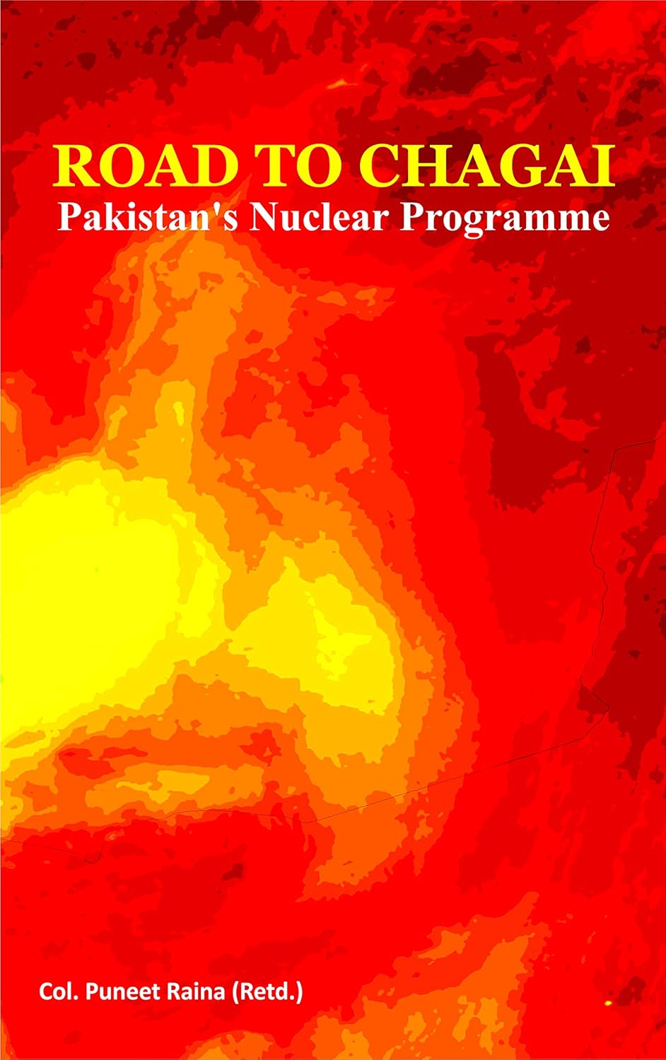 Buy Road To Chagai Pakistan's Nuclear Programme Book Online at Low