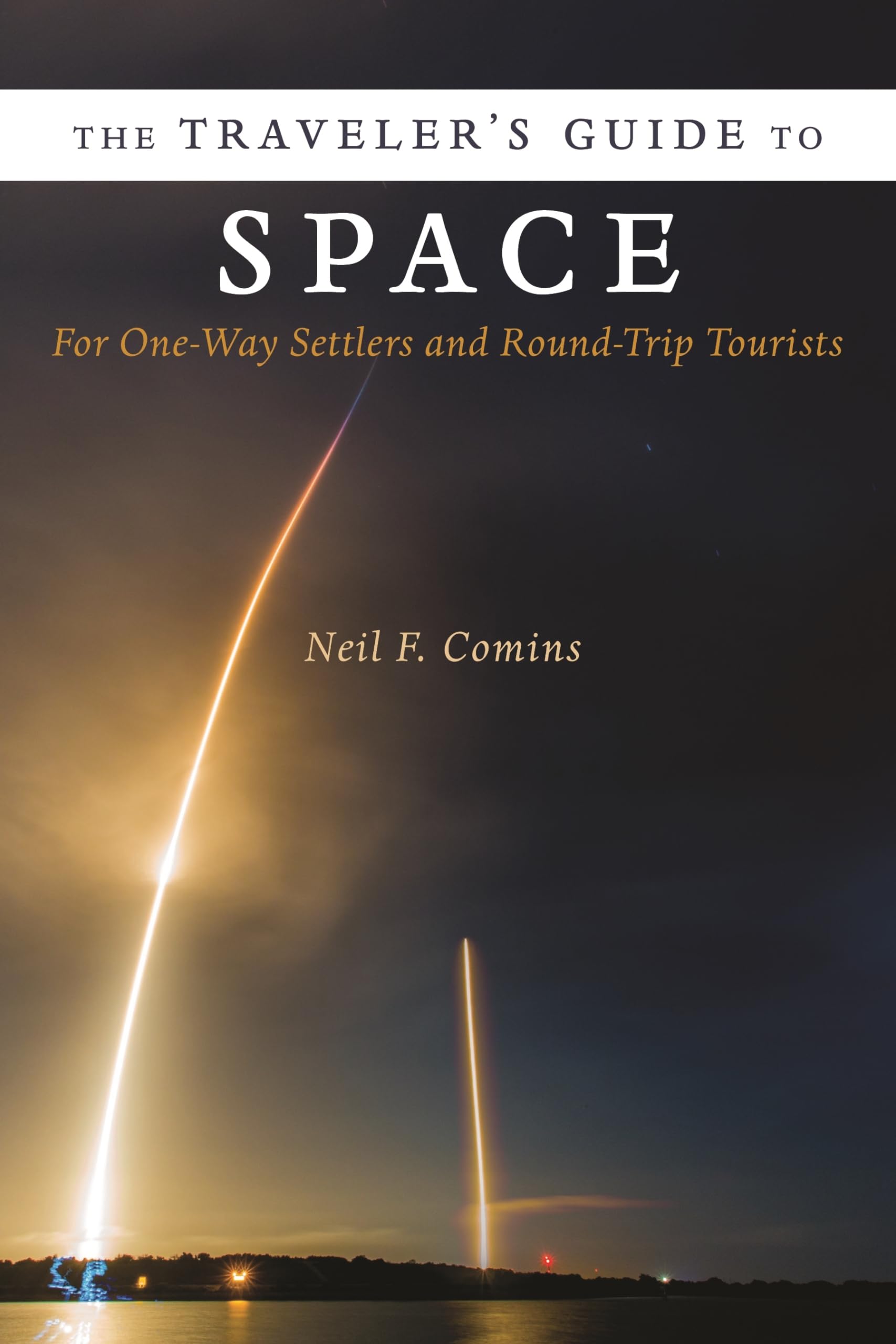 The Traveler's Guide to Space: For One-Way Sett. Comins, Comins,**