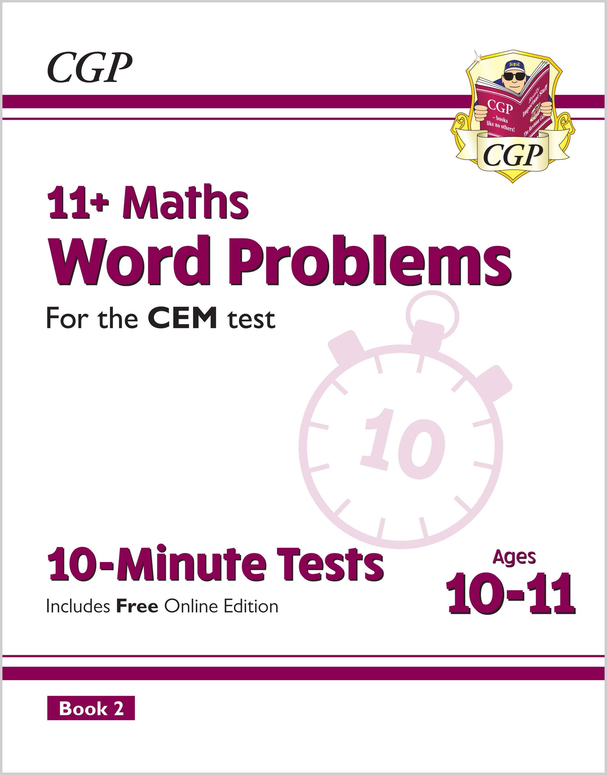 Coordination Group Publications Ltd (CGP) 11+ CEM 10-Minute Tests: Maths Word Problems - Ages 10-11 Book 2 (with Online Edition)