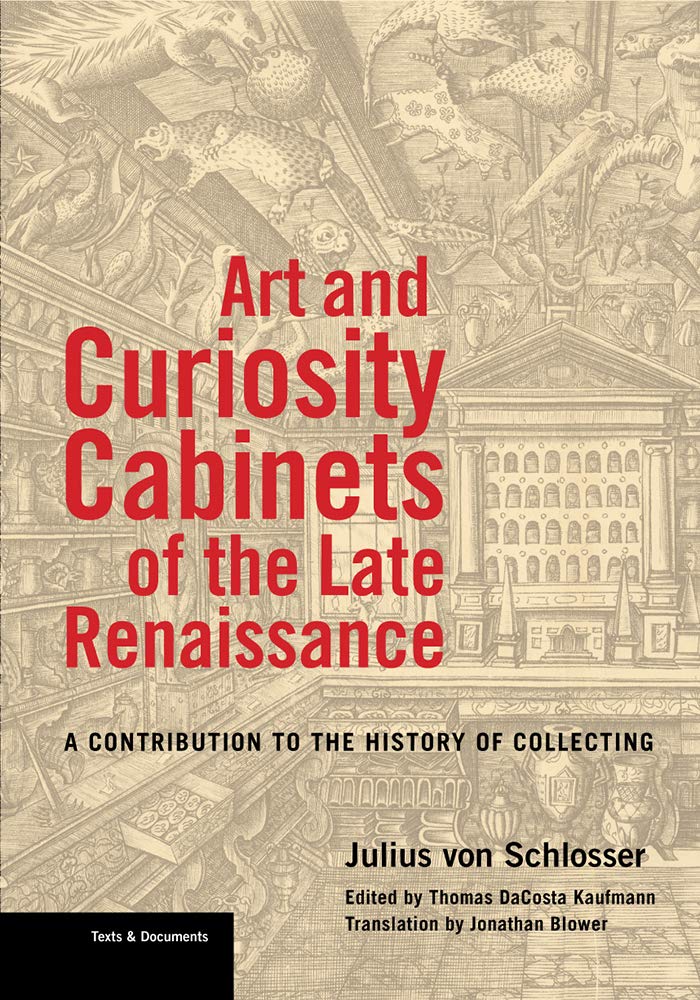 Buy Art and Curiosity Cabinets of the Late Renaissance – A Contribution to the History of Collecting (Getty Publications –) — BookShops.in