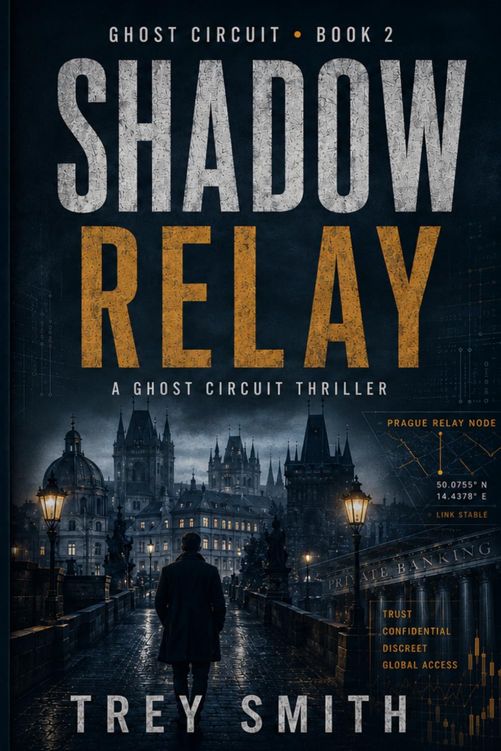 Shadow Relay: A Ghost Circuit Thriller
