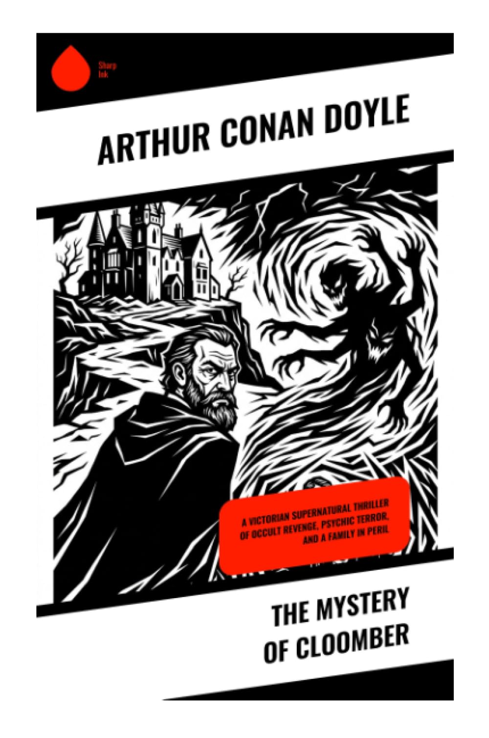 The Mystery of Cloomber: A Victorian Supernatural Thriller of Occult Revenge, Psychic Terror, and a Family in Peril