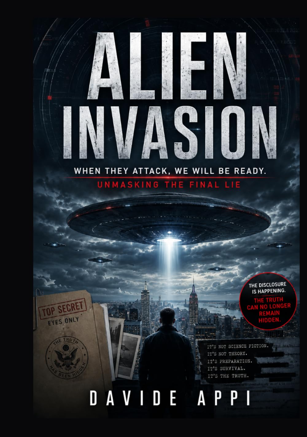 ALIEN INVASION: When They Attack, We Will Be Ready. Unmasking The Final Lie