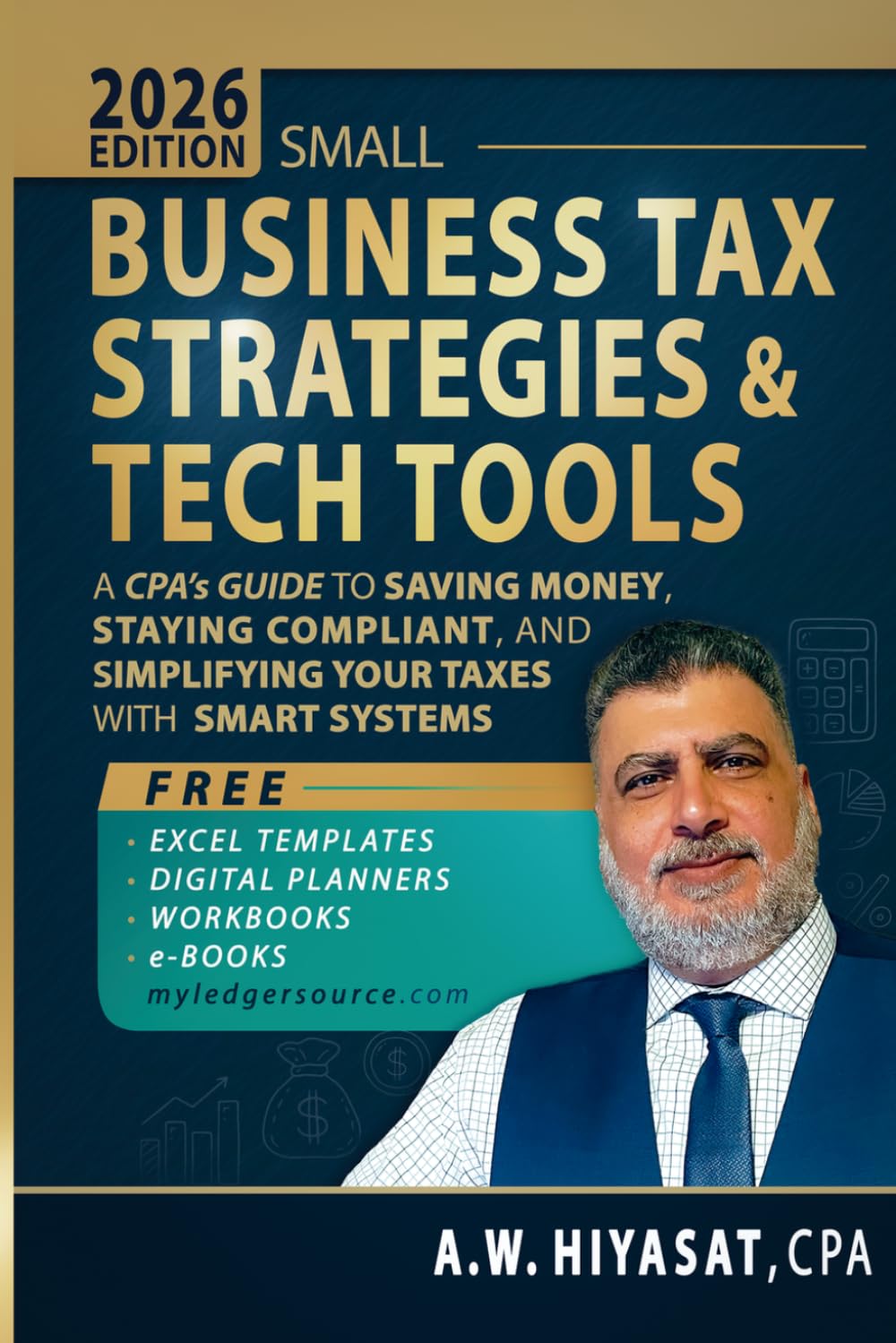Small Business Tax Strategies and Tech Tools: A CPA’s Guide to Saving Money, Staying Compliant, and Simplifying Your Taxes with Smart Systems: 2 (The ... Finance & Tax for Small Business Owners)