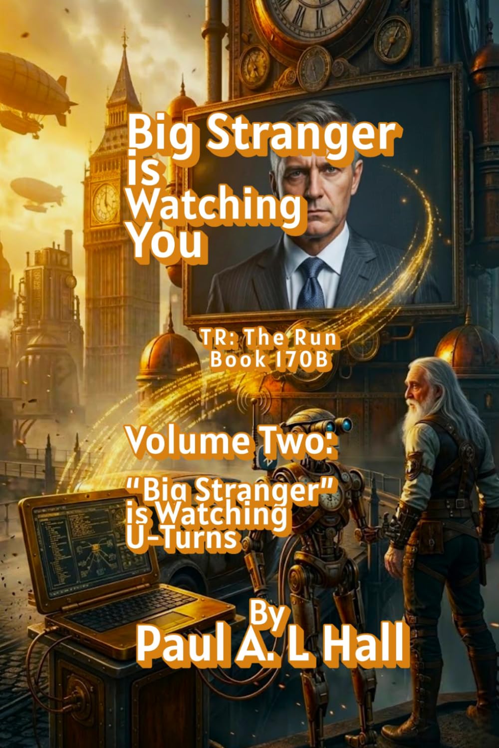 Big Stranger is Watching You -- Volume Two: TR: The Run Book 170B: Big Stranger is Watching U-Turns