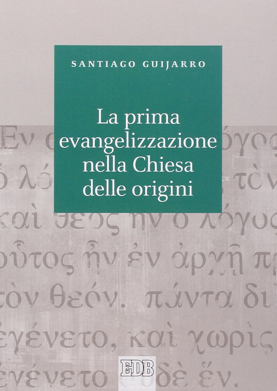 La prima evangelizzazione nella Chiesa delle origini