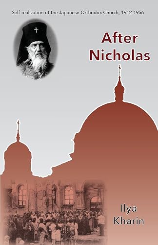 After Nicholas: Self-Realization of the Japanese Orthodox Church, 1912-1956