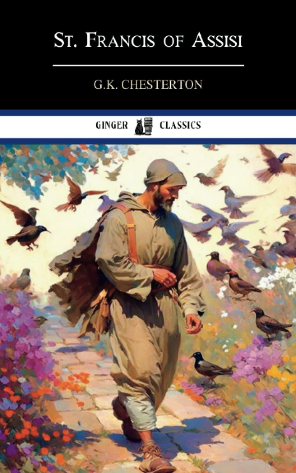 St. Francis of Assisi: Christian History (Annotated)