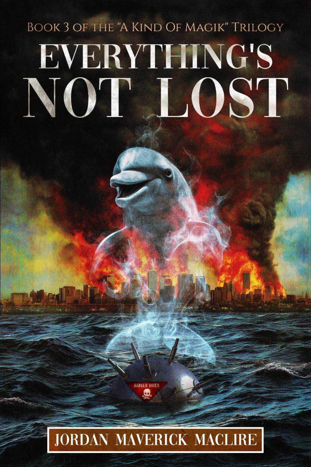 Everything's Not Lost: The third book in the it's 'A Kind Of Magik' trilogy.