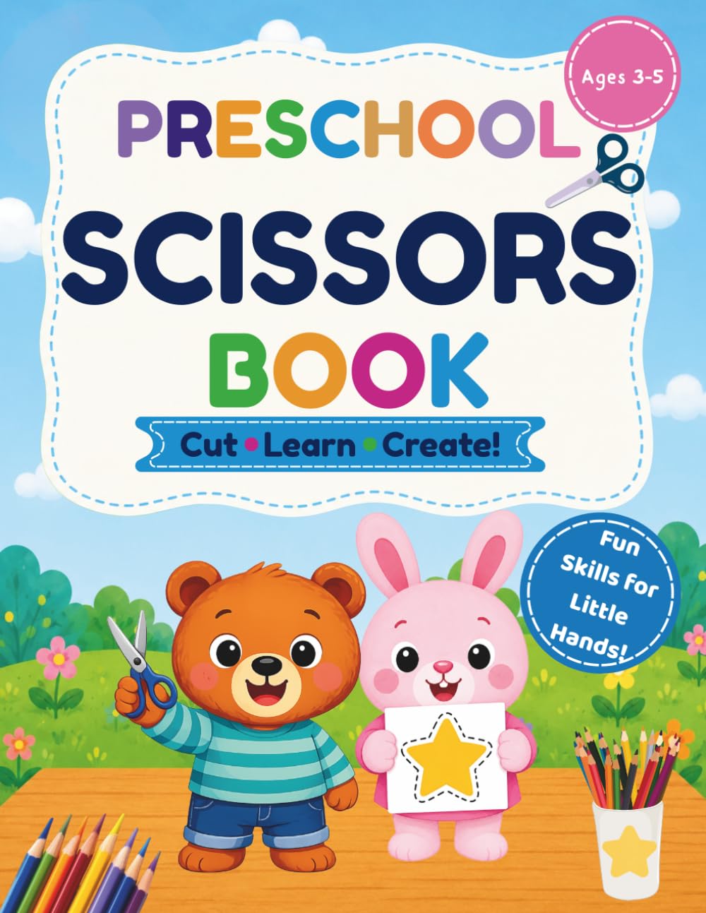 Preschool Scissor Skills Book: Fun Cutting Practice for Kids Ages 3–5