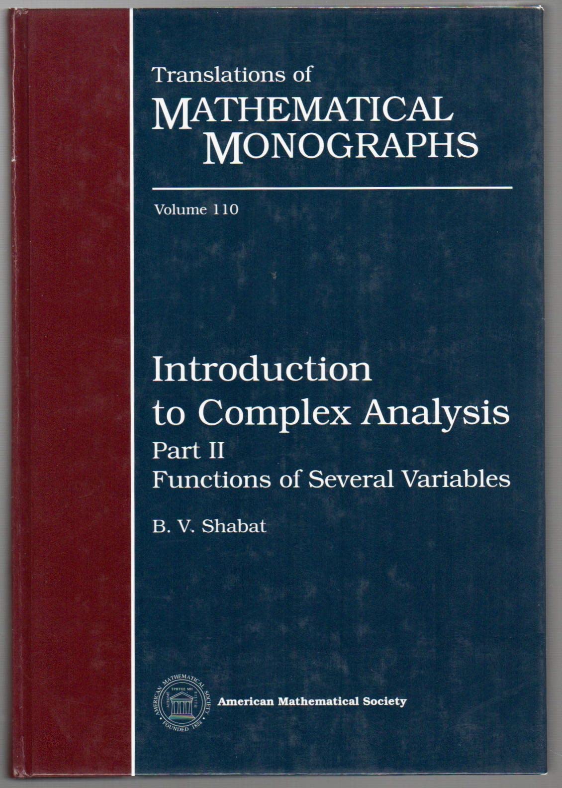 Buy Introduction to Complex Analysis: Functions of Several Variables : Part II (Translations of Mathematical Monographs) — BookShops.in