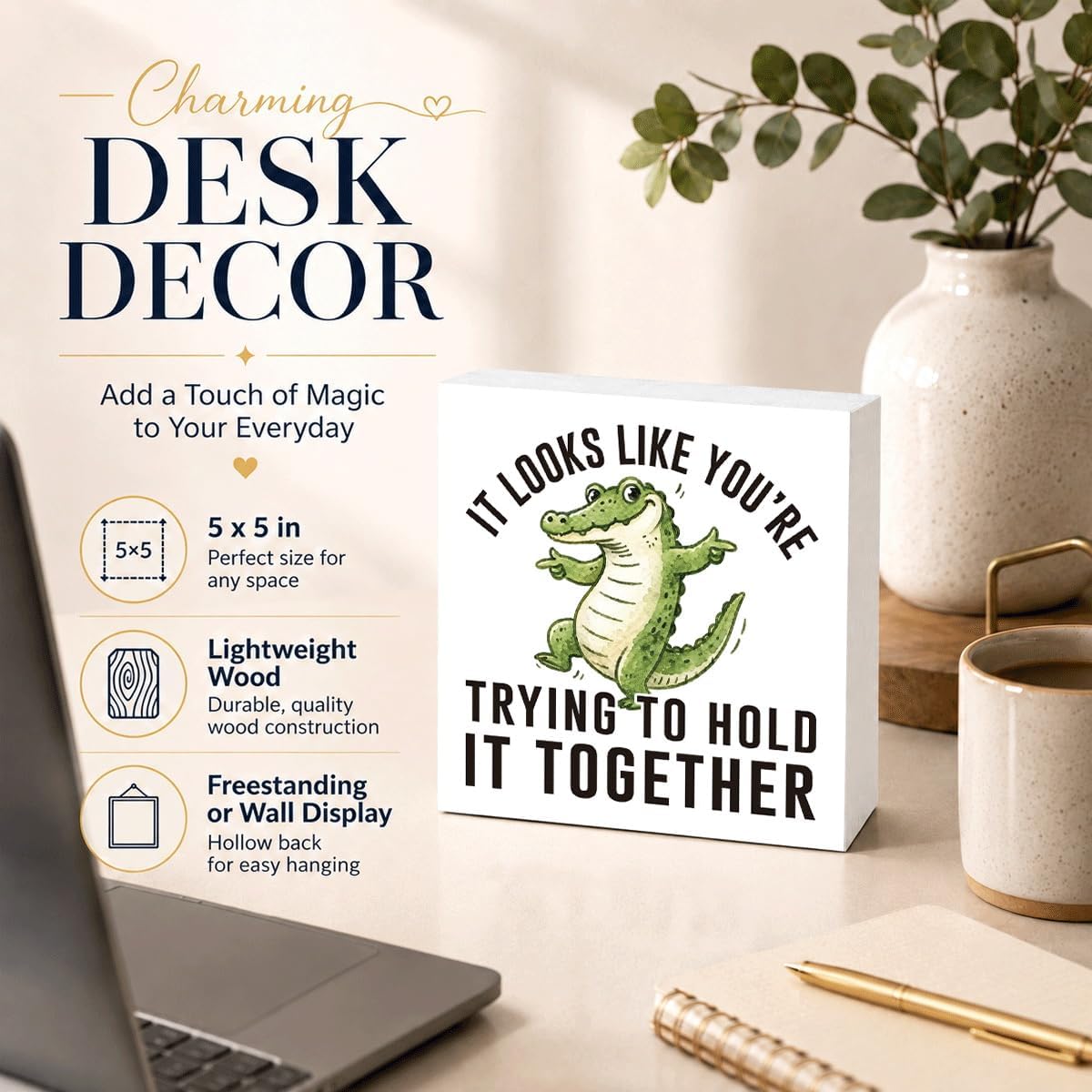 Funny Alligator Wood Box Sign, It Looks Like You’re Trying to Hold It Together Wooden Block Plaque, Hummor Desk Shelf Decor for Office Classroom Home, Gift for Coworker Teacher image 2