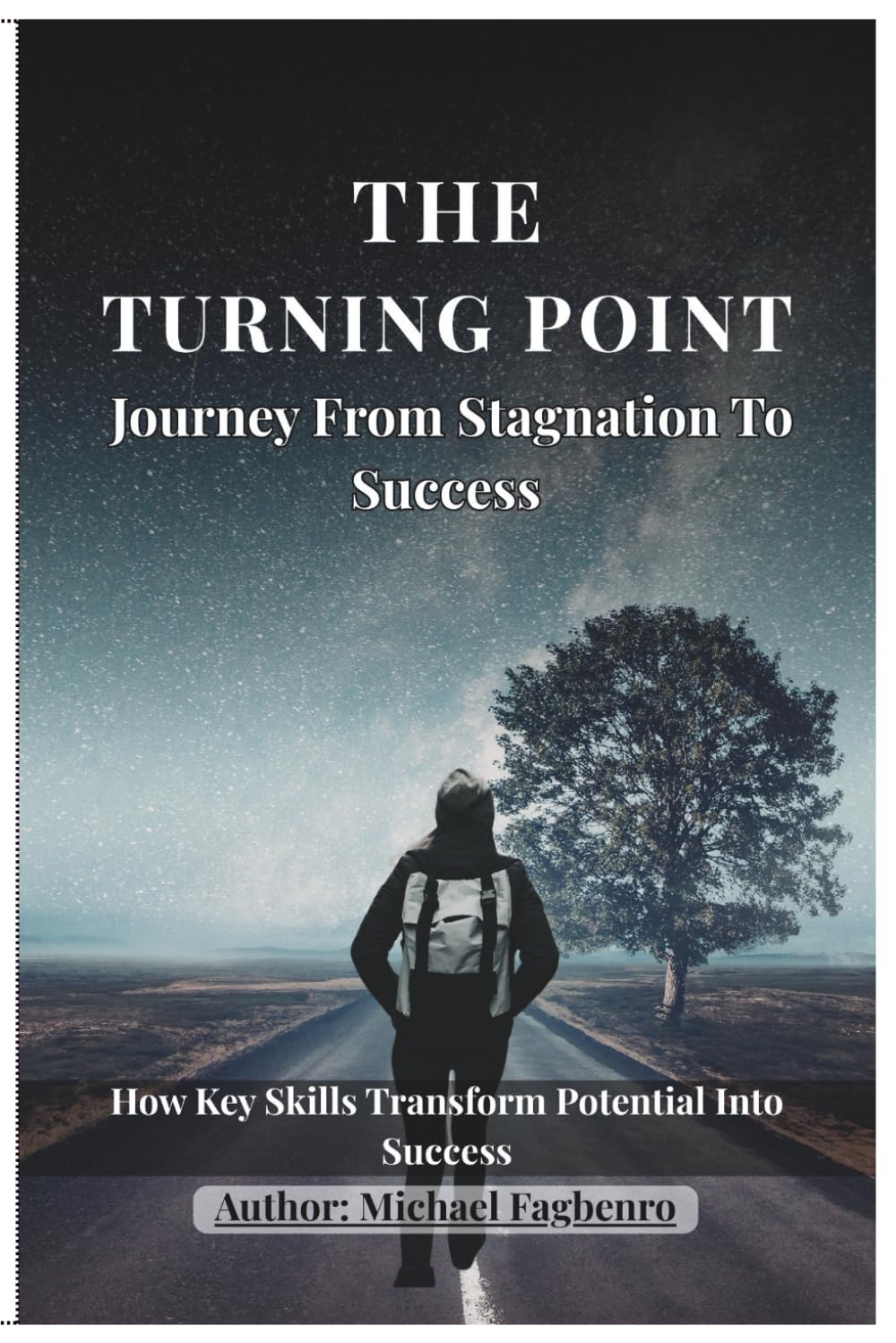 THE TURNING POINT: Journey from Stagnation to Success