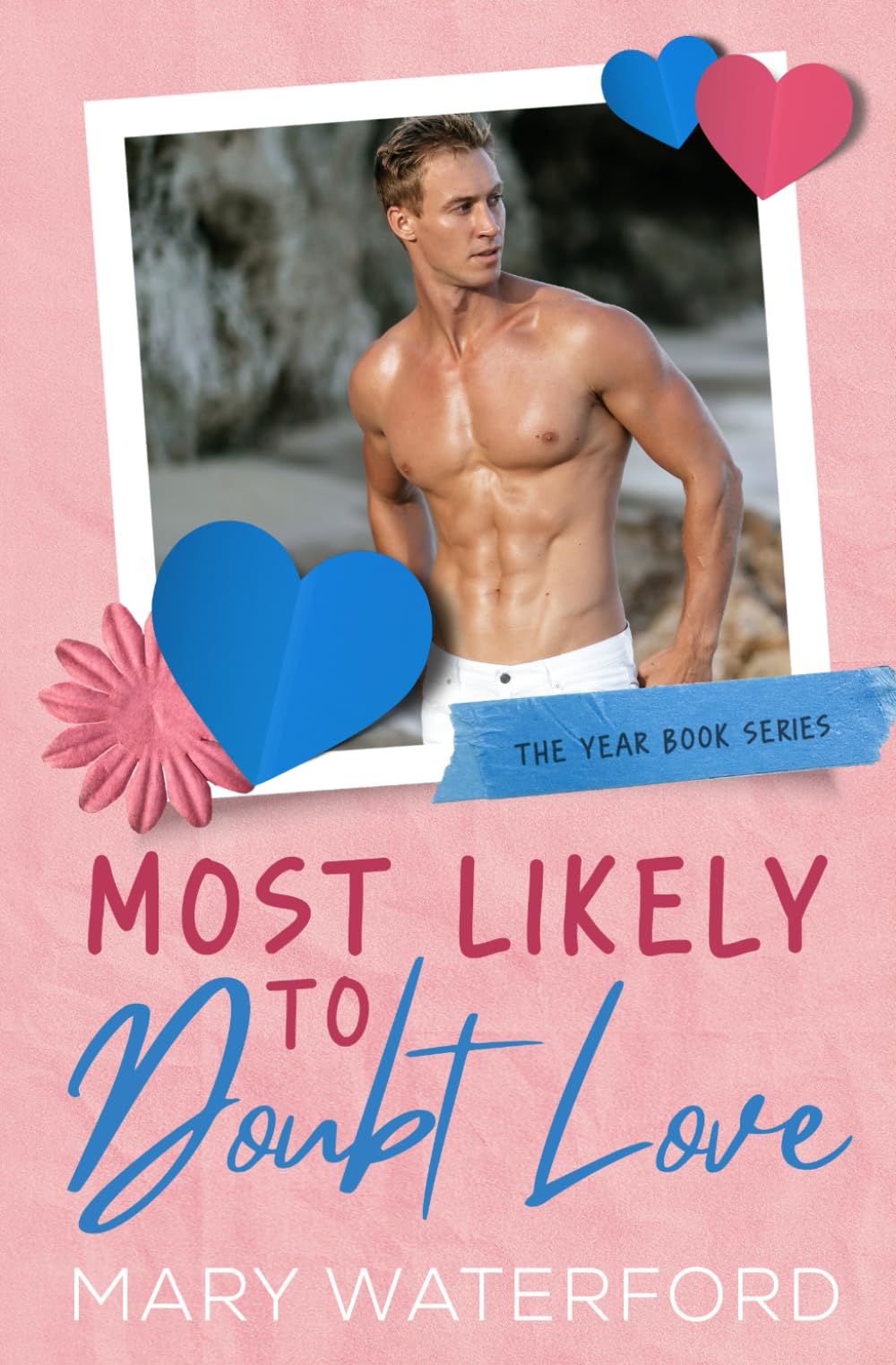 Most Likely to Doubt Love (The Yearbook Series)