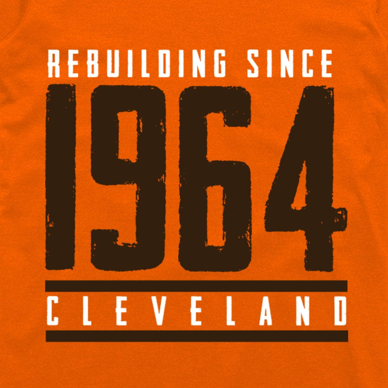 Rebuilding Since 1964 Cleveland Football Fans Classic Dri-Power T-Shirt X-Large Burnt Orange