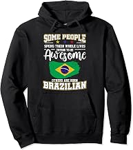 Funny Awesome Brazilian Quote For Men Or Women Brazil Pullover Hoodie