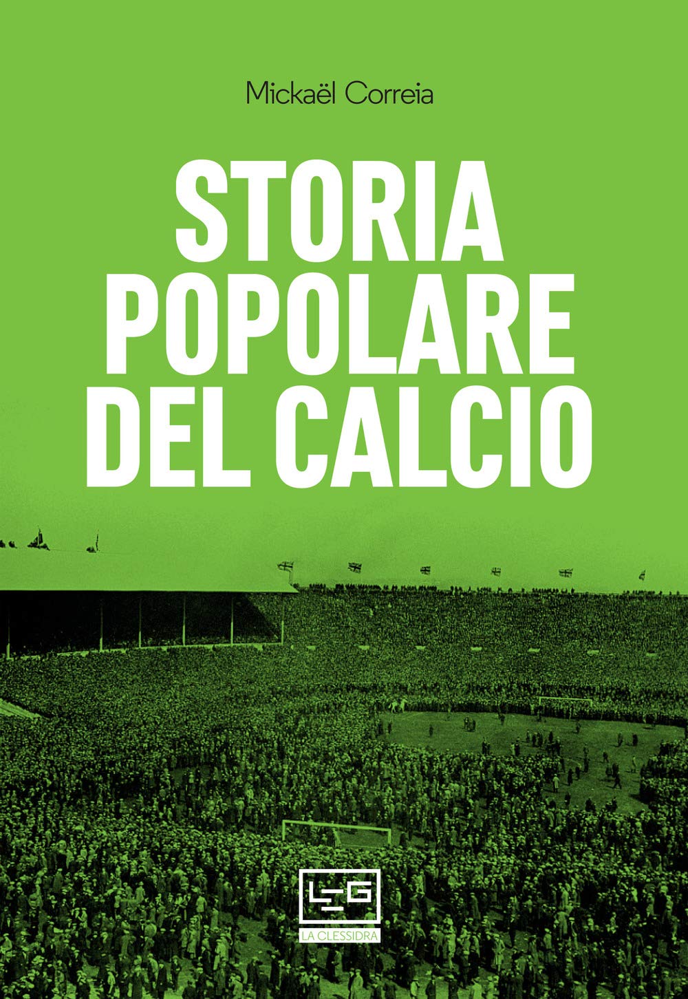 Storia Popolare Del Calcio - 4
