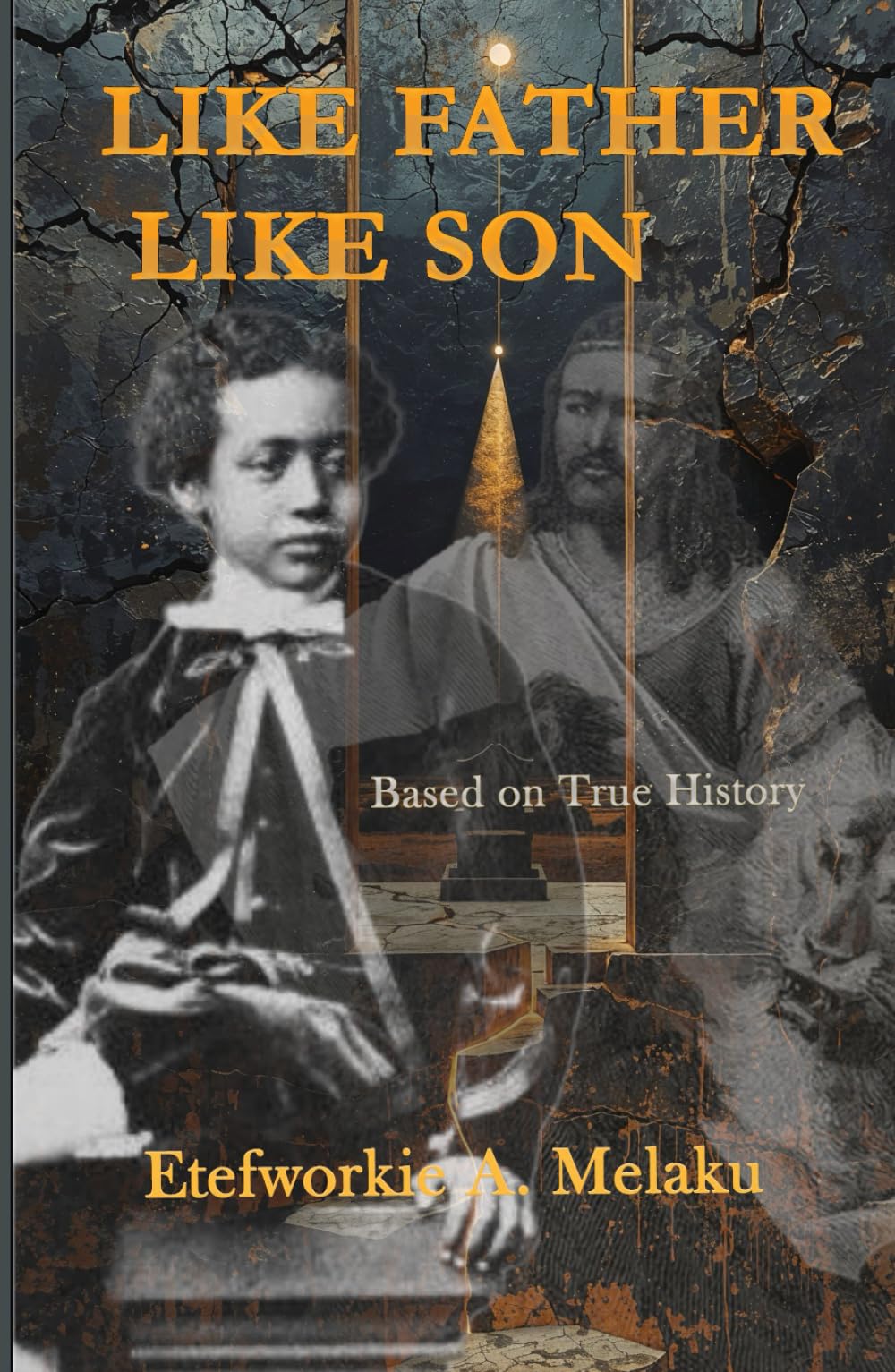Like Father Like Son: Based on True History