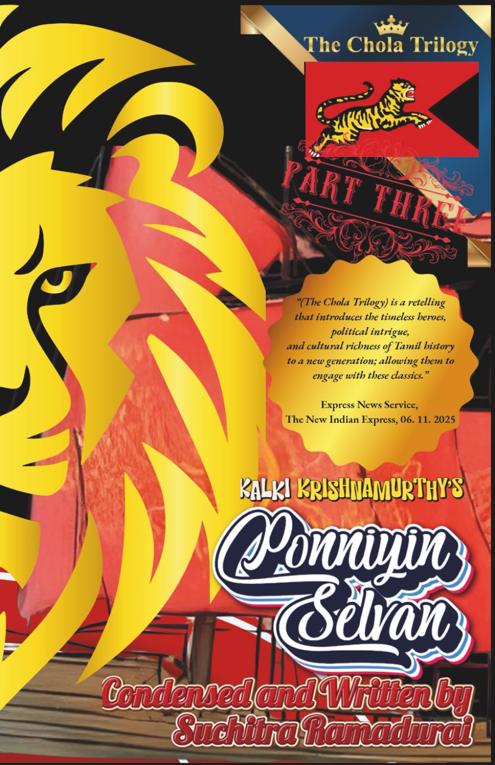 Kalki Krishnamurthy's "PONNIYIN SELVAN"; Paperback/Softcover; Condensed and Written by Suchitra Ramadurai: 'The Chola Trilogy' - Part 3 (THE CHOLA TRILOGY by SUCHITRA RAMADURAI)