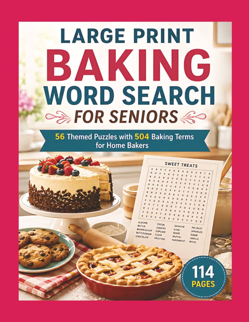 LARGE PRINT BAKING WORD SEARCH FOR SENIORS: 56 Themed Puzzles with 504 Baking Terms for Home Bakers