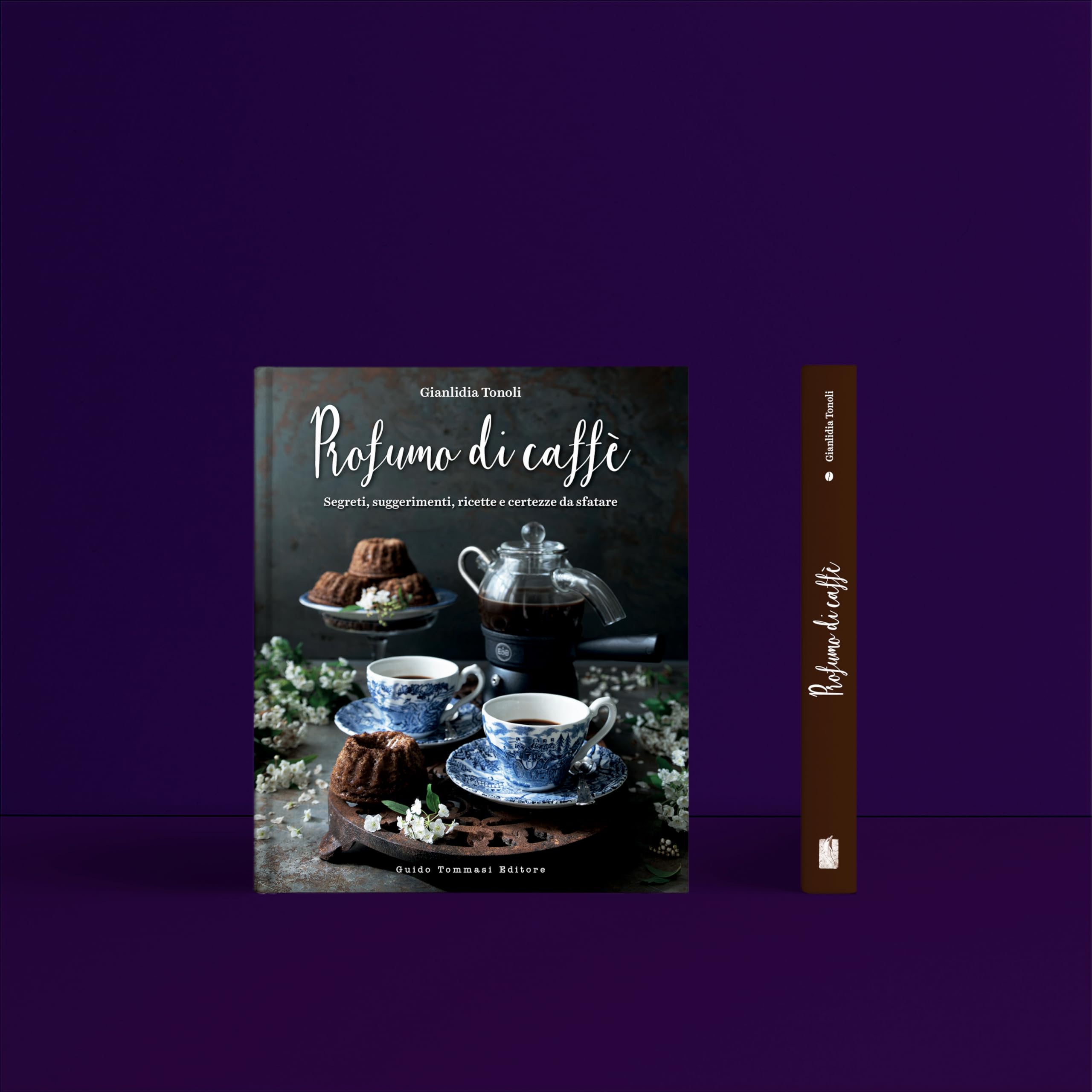 Profumo di caffè. Segreti, suggerimenti, ricette e certezze da sfatare. Ediz. illustrata