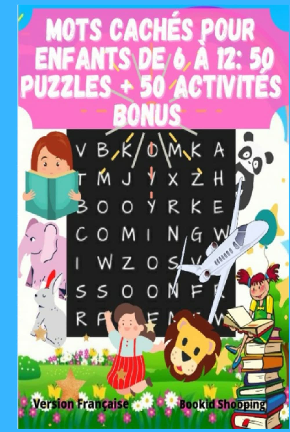Mots cachés pour enfants de 6 à 12 ans : 50 puzzles + 50 activités bonus (French Edition)