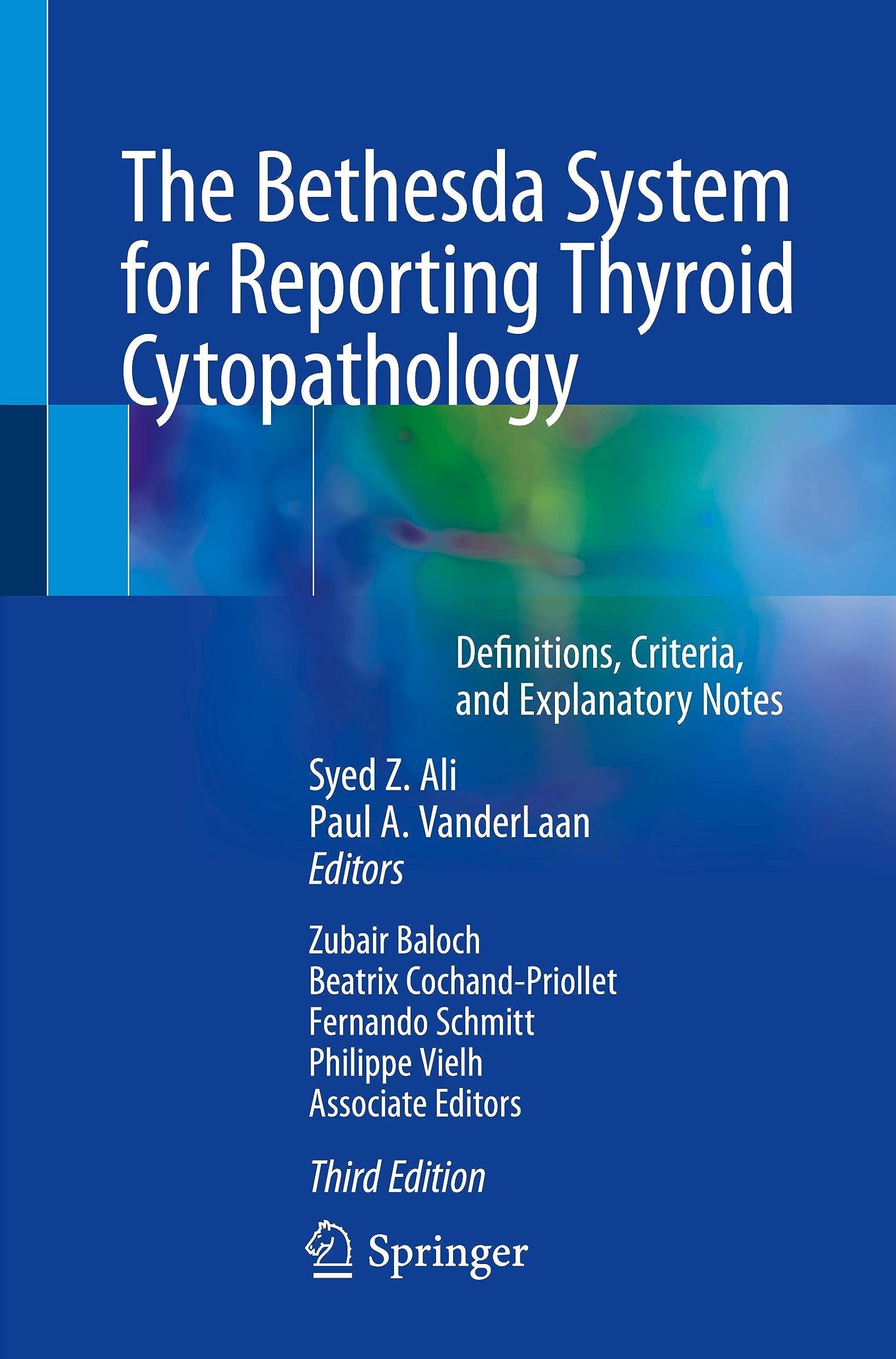 The Bethesda System for Reporting Thyroid Cytopathology: Definitions, Criteria, and Explanatory Notes