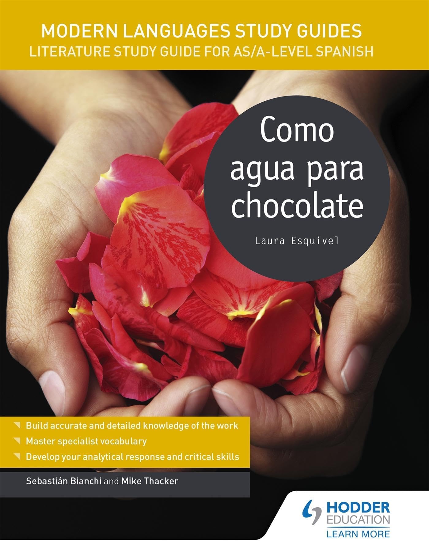 Hodder Education Modern Languages Study Guides: Como agua para chocolate: Literature Study Guide for AS/A-level Spanish