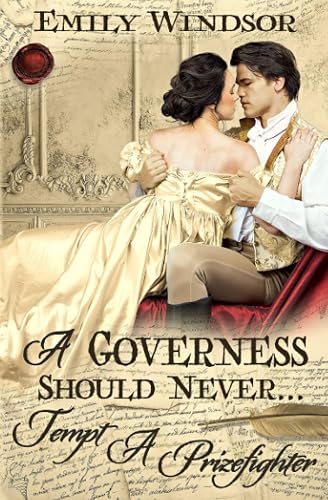 A Governess Should Never... Tempt a Prizefighter