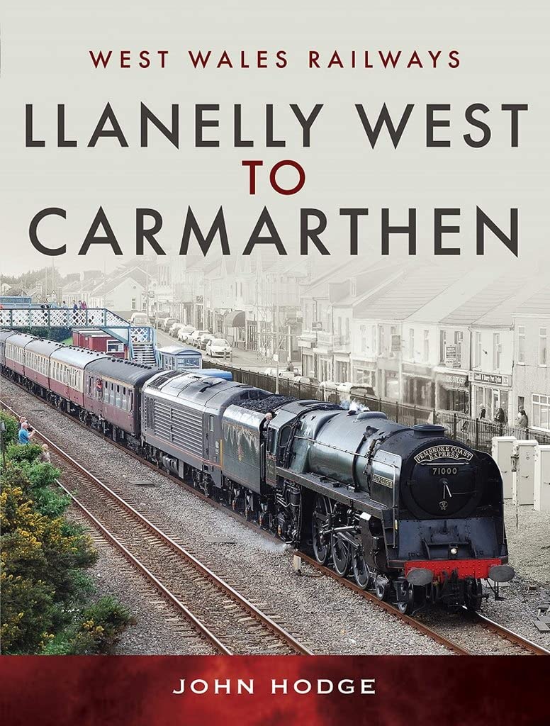 Llanelly West to Camarthen (West Wales Railways)
