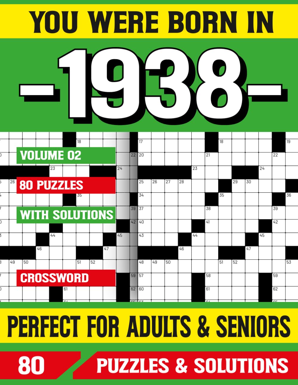 You Were Born In 1938: Crossword Puzzle Book: Crossword Puzzles for Adults and Seniors | Big Font Brain Games for Memory Improvement and Relaxation | 80 Puzzles with Solutions
