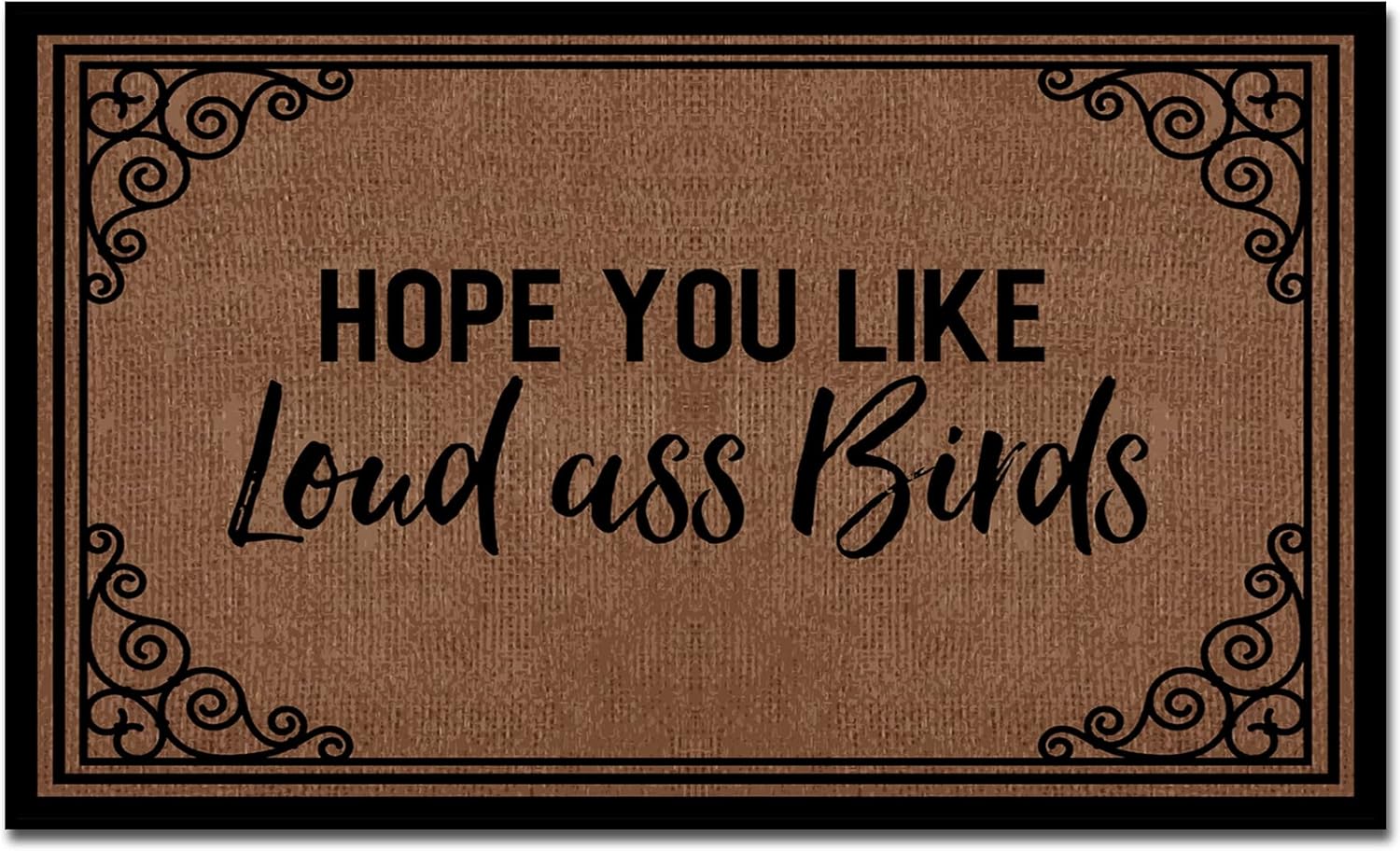 Hope You Like Loud Ass Birds Go Away Door Mat Outdoor Entrance Large, Garage Door Mat Outdoor Entrance Non Slip Easy Clean Christmas Outdoor Mat Rug 30"x18"