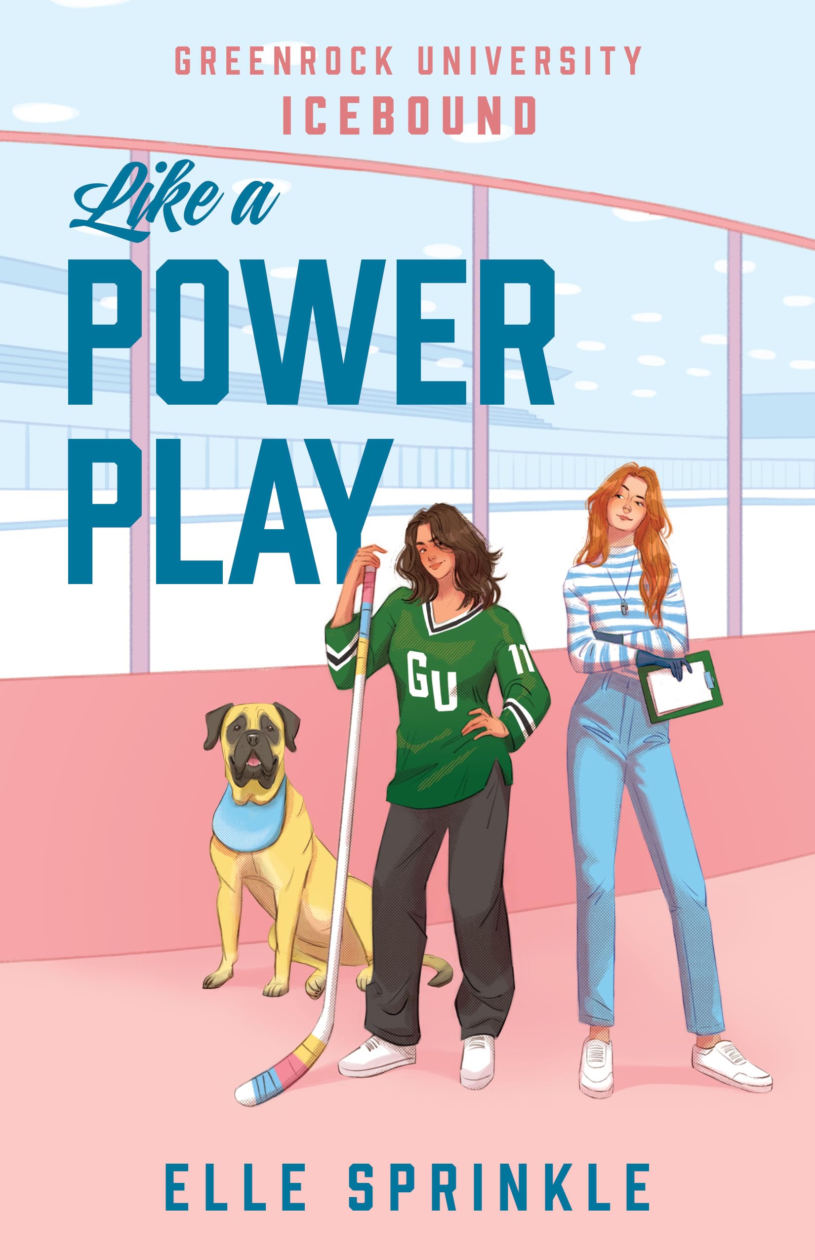 Like a Power Play: A Novel (Greenrock University: Icebound Book 1)