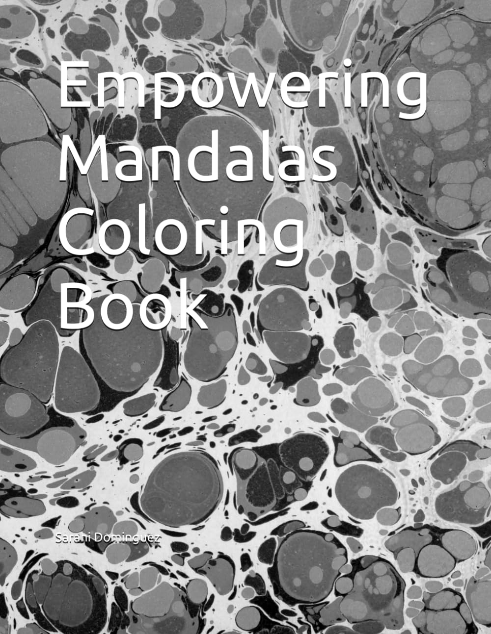 Empowering Mandalas Coloring Book (Adult Coloring Books)
