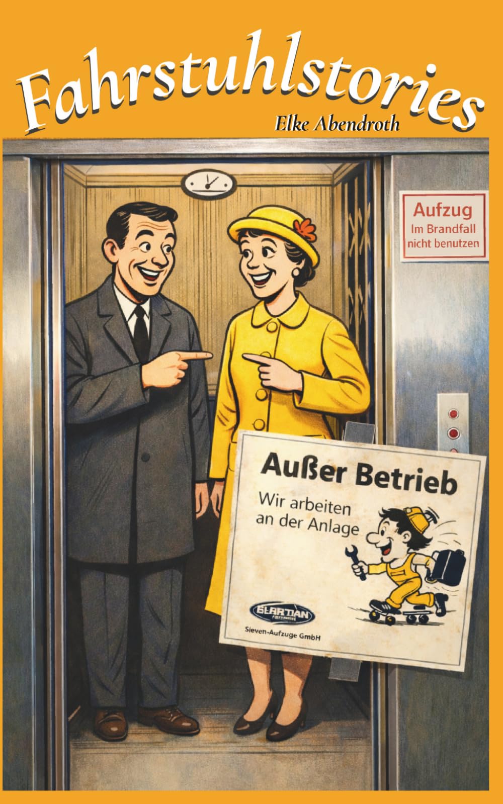 Fahrstuhlstories: humorvolle Begegnungen aus dem Alltag