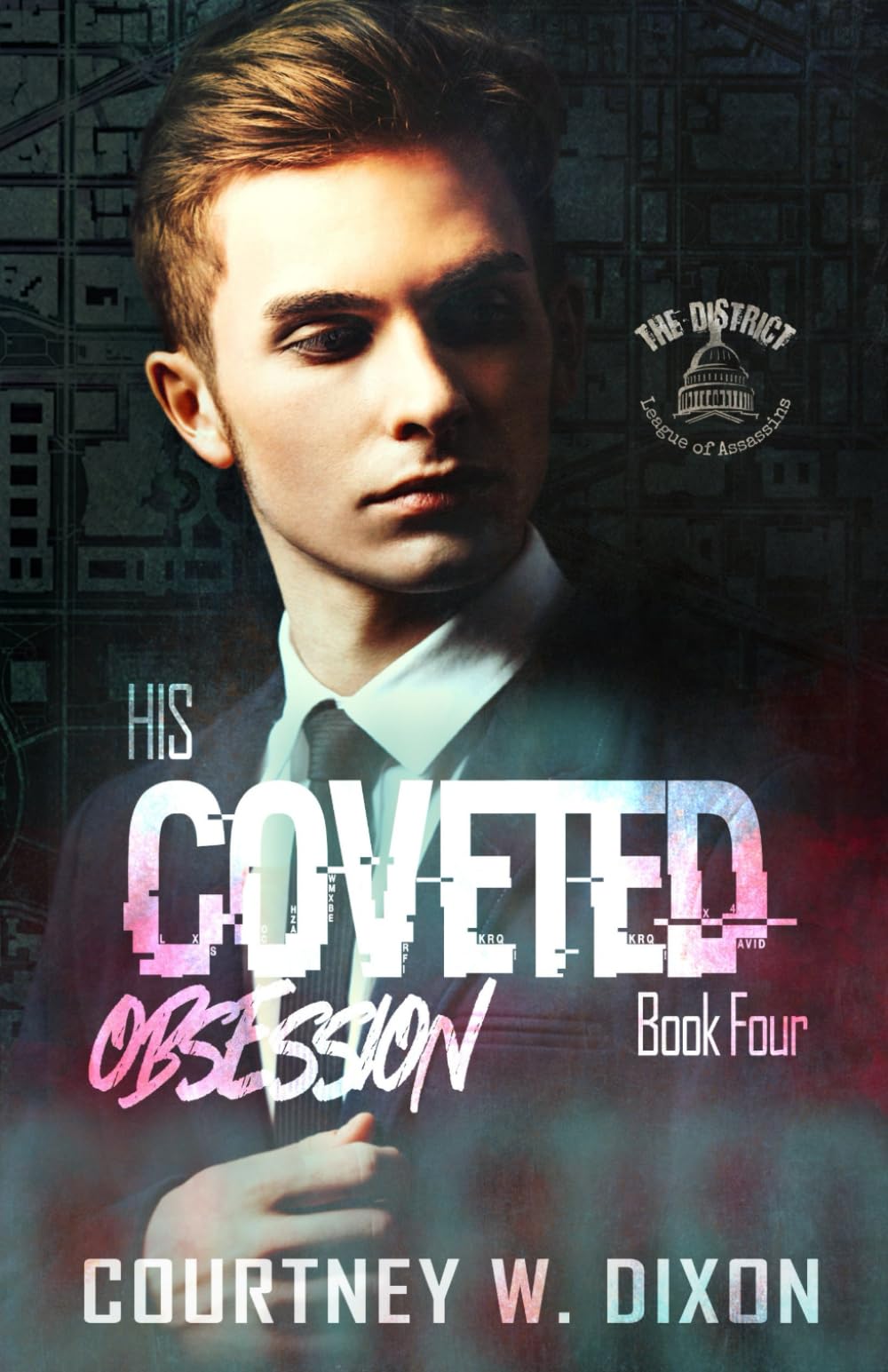 His Coveted Obsession - An Assassin Dark Romance (The District)