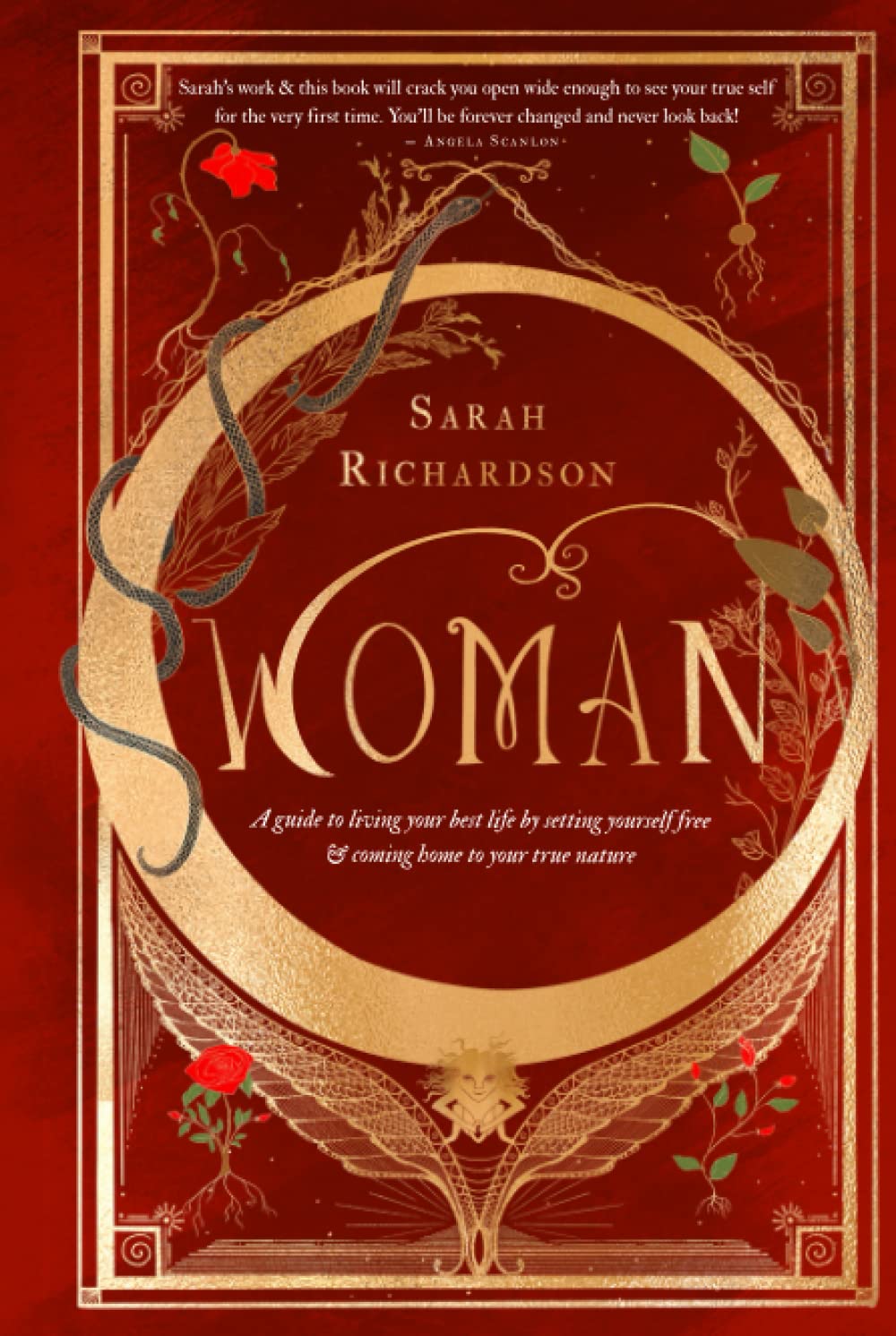 WOMAN: A guide to living your best life, by setting yourself free and coming home to your true nature.