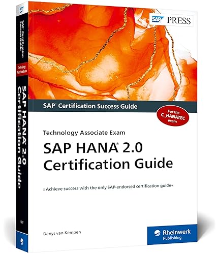 SAP HANA 2.0 Certification Guide: Technology Associate Exam